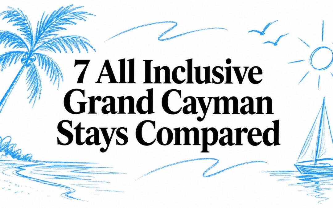 7 All Inclusive Grand Cayman Stays Compared